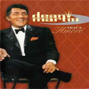 Dean Martin - That's Amoré FLAC