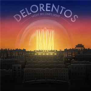Delorentos - Night Becomes Light FLAC