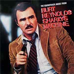 Various - The Soundtrack Music From Burt Reynolds Sharky's Machine FLAC