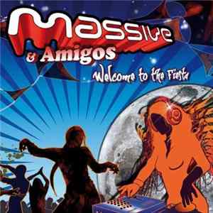 Massive - Welcome To The Fiesta FLAC