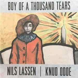 Nils Lassen, Knud Odde - Skrevet I Vind / Boy Of A Thousand Tears FLAC