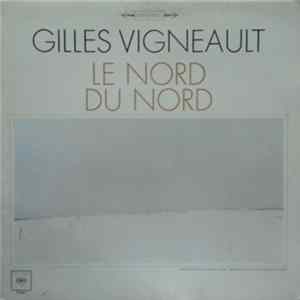 Gilles Vigneault - Le Nord Du Nord FLAC