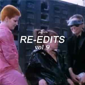 Patten - Re-Edits Vol 9 FLAC