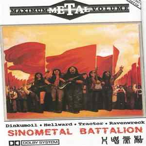 Dinkumoil, Hellward, Tractor , Ravenwreck - Sinometal Battalion FLAC