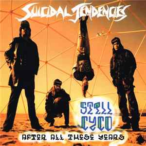 Suicidal Tendencies - Still Cyco After All These Years FLAC