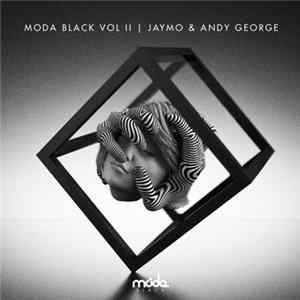 Jaymo & Andy George - Moda Black Vol. II (Sampler) FLAC