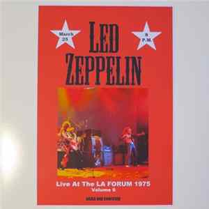 Led Zeppelin - Live At The LA Forum Volume 6 FLAC