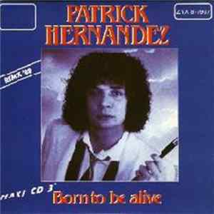 Patrick Hernandez - Born To Be Alive (Remix '88) FLAC