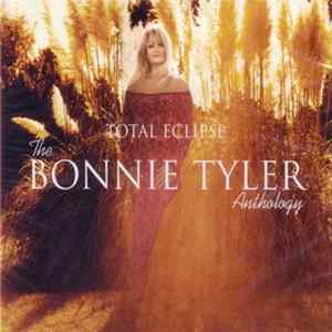 Bonnie Tyler - Total Eclipse The Bonnie Tyler Anthology FLAC