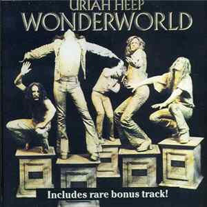 Uriah Heep - Wonderworld FLAC