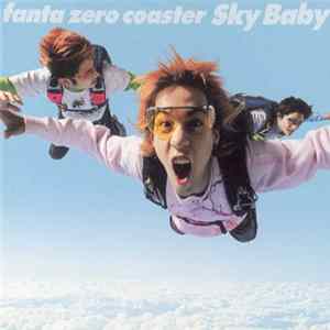 Fanta Zero Coaster - Sky Baby FLAC