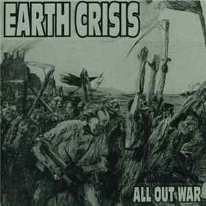 Earth Crisis - All Out War FLAC