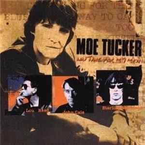 Moe Tucker - Waiting For My Men FLAC