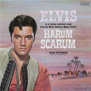 Elvis Presley - Harum Scarum FLAC