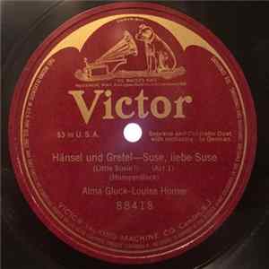 Alma Gluck - Louise Homer - Hänsel Und Gretel-Suse, Liebe Suse FLAC