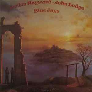Justin Hayward & John Lodge - Blue Jays FLAC