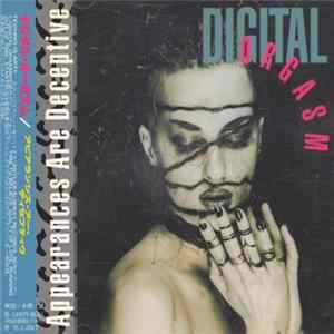 Digital Orgasm - Appearances Are Deceptive FLAC