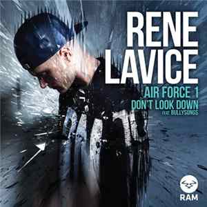 Rene LaVice - Air Force 1 / Don't look Down FLAC