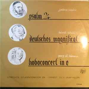 Utrechts Studentenkoor En Orkest, Jaap Hillen - Psalm 24 - Deutsches Magnificat - Hoboconcert In E FLAC