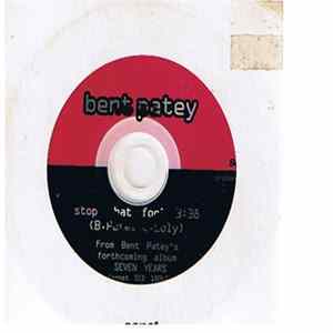 Bent Patey - Stop That Fool FLAC