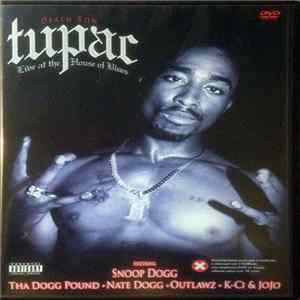 Tupac - Live At The House Of Blues FLAC