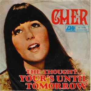 Cher - Yours Until Tomorrow FLAC