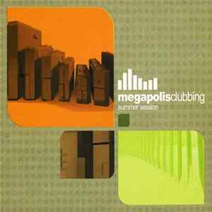 DJ Pilot / DJ Slava Shelest - Megapolis Clubbing - Summer Session FLAC
