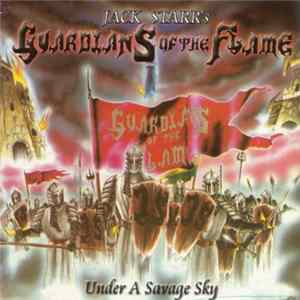 Guardians Of The Flame - Under A Savage Sky FLAC