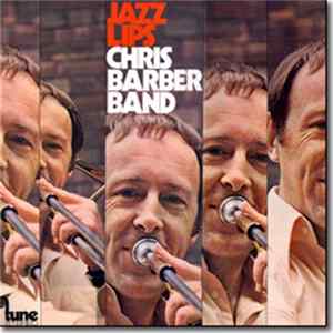 Chris Barber Band - Jazz Lips FLAC