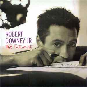 Robert Downey Jr. - The Futurist FLAC