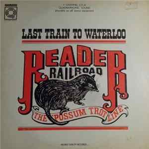 Reader Railroad - Last Train To Waterloo FLAC