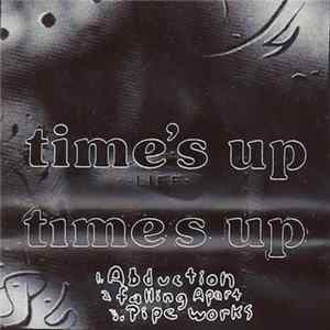 Time's Up - Life FLAC