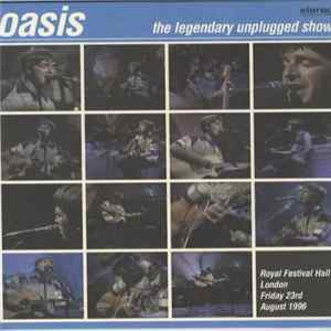 Oasis - The Legendary Unplugged Show FLAC