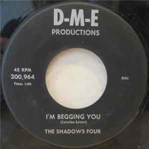 The Shadows Four - I'm Begging You FLAC