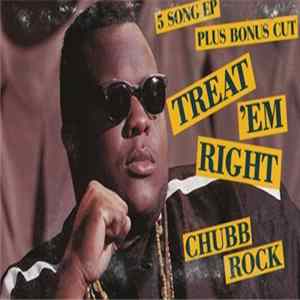 Chubb Rock - Treat 'Em Right FLAC