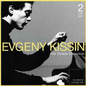 Yevgeny Kissin - The Chopin Collection FLAC