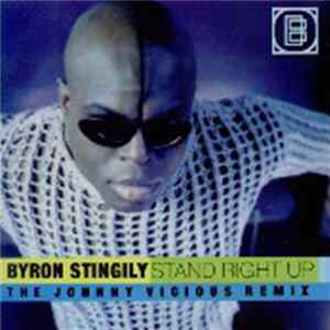 Byron Stingily - Stand Right Up (The Johnny Vicious Remixes) FLAC