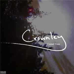 Crownley - Comet Toss FLAC