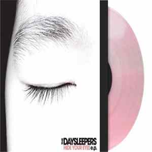 The Daysleepers - Hide Your Eyes E.P. FLAC