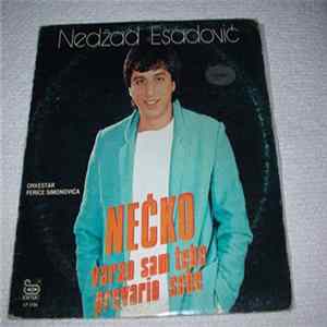 Nedžad Esadović - Nećko - Varao Sam Tebe Prevario Sebe FLAC