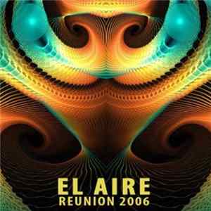 El Aire - Reunion 2006 FLAC