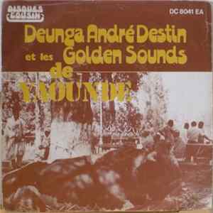 Deunga André Destin Et Les Golden Sounds de Yaounde - Nkweeni / Mggaa Ba Ma Nkua FLAC
