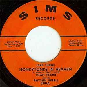 Dean Beard And The Rhythm Rebels - (Are There) Honkytonks In Heaven FLAC