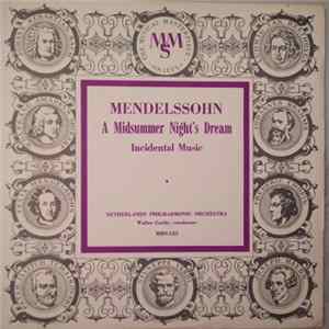 Mendelssohn - Netherlands Philharmonic Orchestra, Walter Goehr - A Midsummer Night's Dream (Incidental Music) FLAC