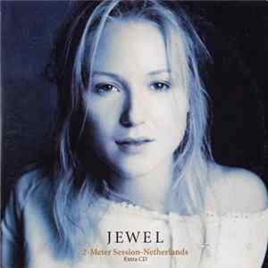 Jewel - 2-Meter Session-Netherlands FLAC