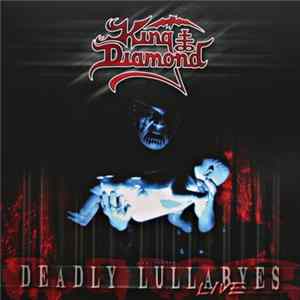 King Diamond - Deadly Lullabyes (Live) FLAC