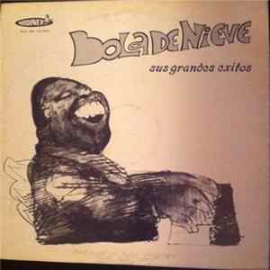 Bola De Nieve - Sus Grandes Exitos FLAC