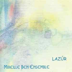 Mireille Ben Ensemble - Lazúr FLAC