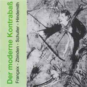 Françaix / Zbinden / Schuller / Hindemith - Der Moderne Kontrabaß FLAC