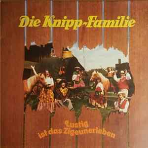 Die Knipp-Familie - Lustig Ist Das Zigeunerleben FLAC